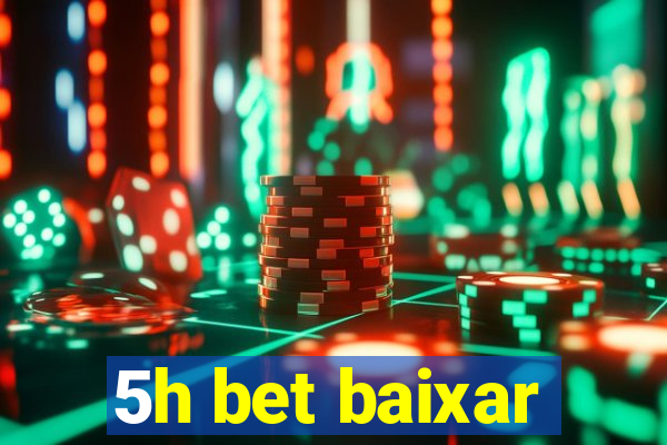 5h bet baixar